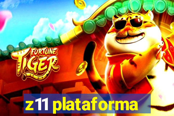 z11 plataforma